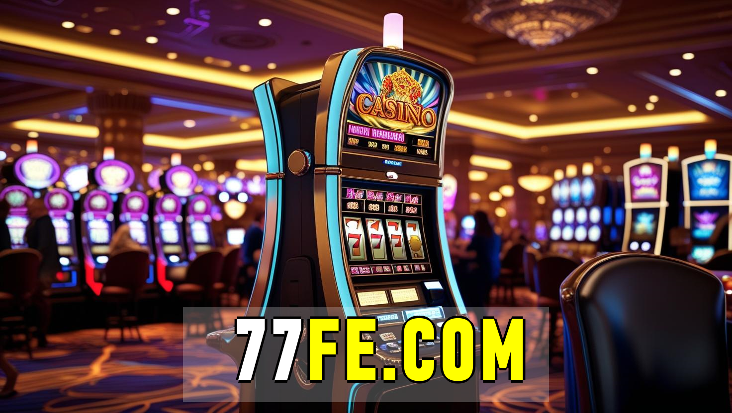 77fe – Apostas Altas e Emoção nos Melhores Slots de Vídeo